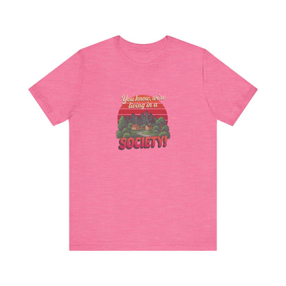 We’re Living in a Society! — Seinfeld Retro Tee (Light)