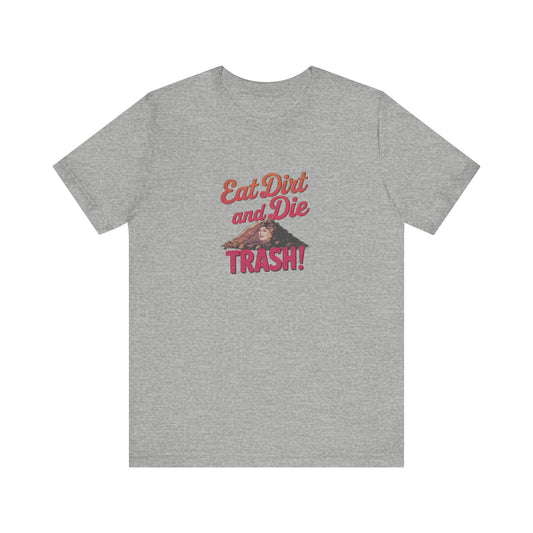 Eat Dirt and Die, Trash! — Blanche Devereaux Retro Tee (Light)