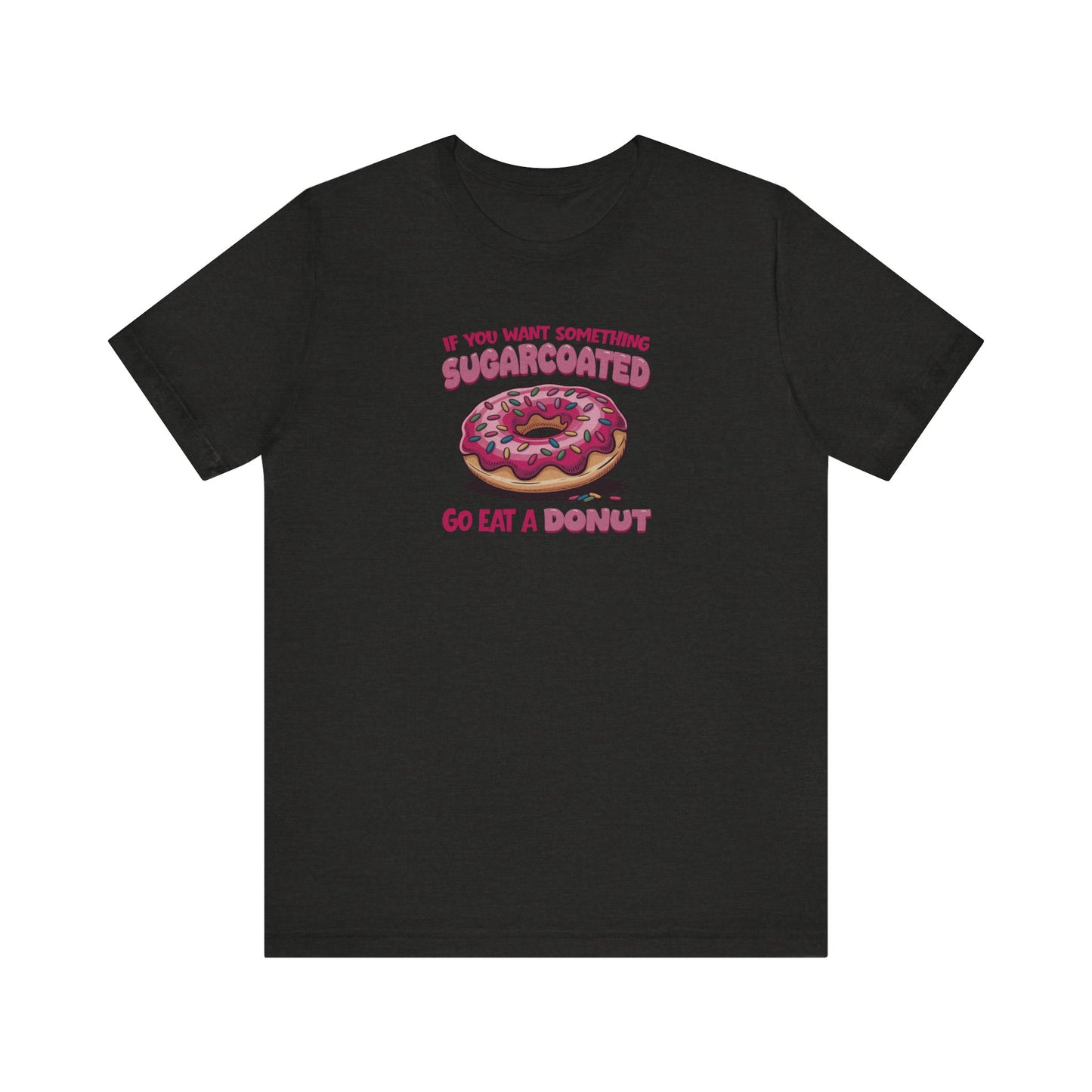 Sugarcoated (Go Eat a Donut) — Retro Graphic Tee (Dark)