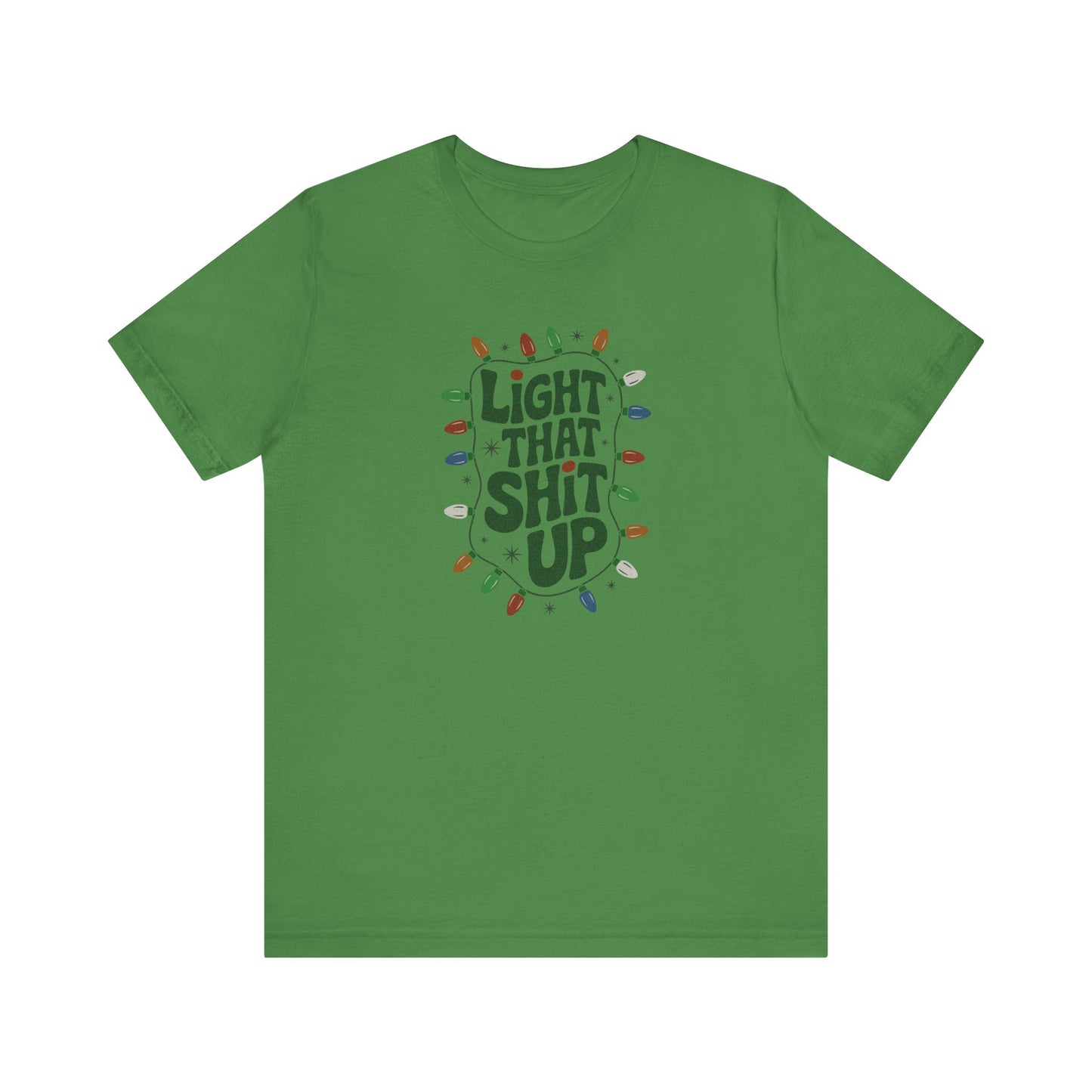 Light That Sh!t Up — Retro Christmas Lights Tee (Light)