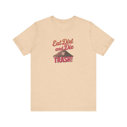 Eat Dirt and Die, Trash! — Blanche Devereaux Retro Tee (Light)