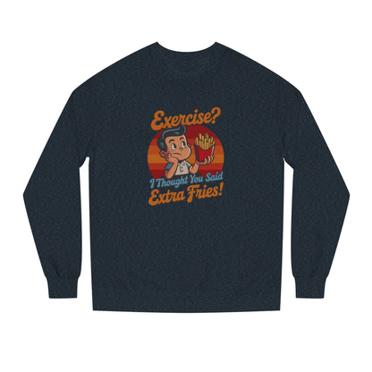 Exercise? I Thought You Said Extra Fries! — Retro Sweatshirt (Dark)