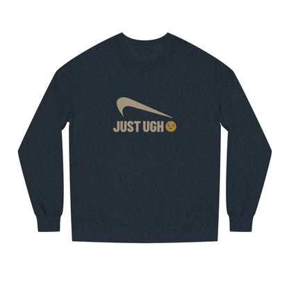 Just Ugh 😒 Athletic Parody — Retro Workout Sweatshirt (Dark)