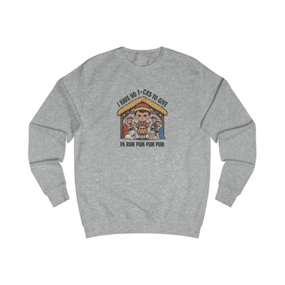 I Have No F*cks to Give — Little Drummer Boy Sweatshirt (Light)