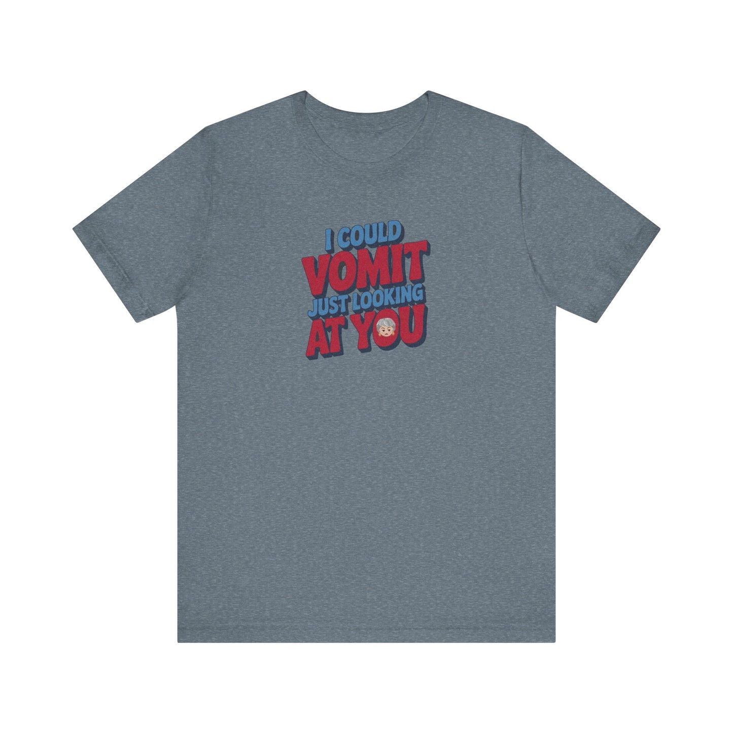 I Could Vomit Just Looking At You — Dorothy Zbornak Retro Tee (Light)