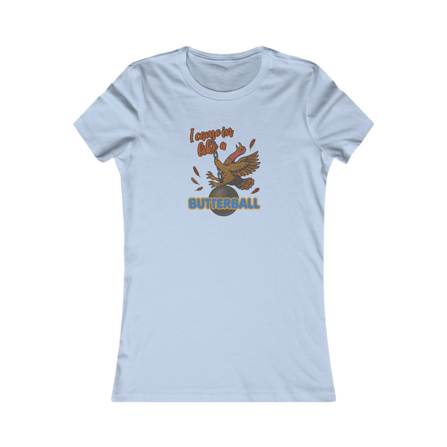 Like a Butterball — Miley Cyrus Thanksgiving Parody Retro Women's Tee (Light)