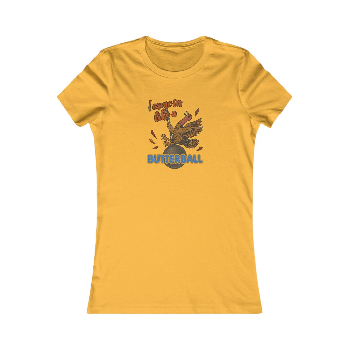 Like a Butterball — Miley Cyrus Thanksgiving Parody Retro Women's Tee (Light)