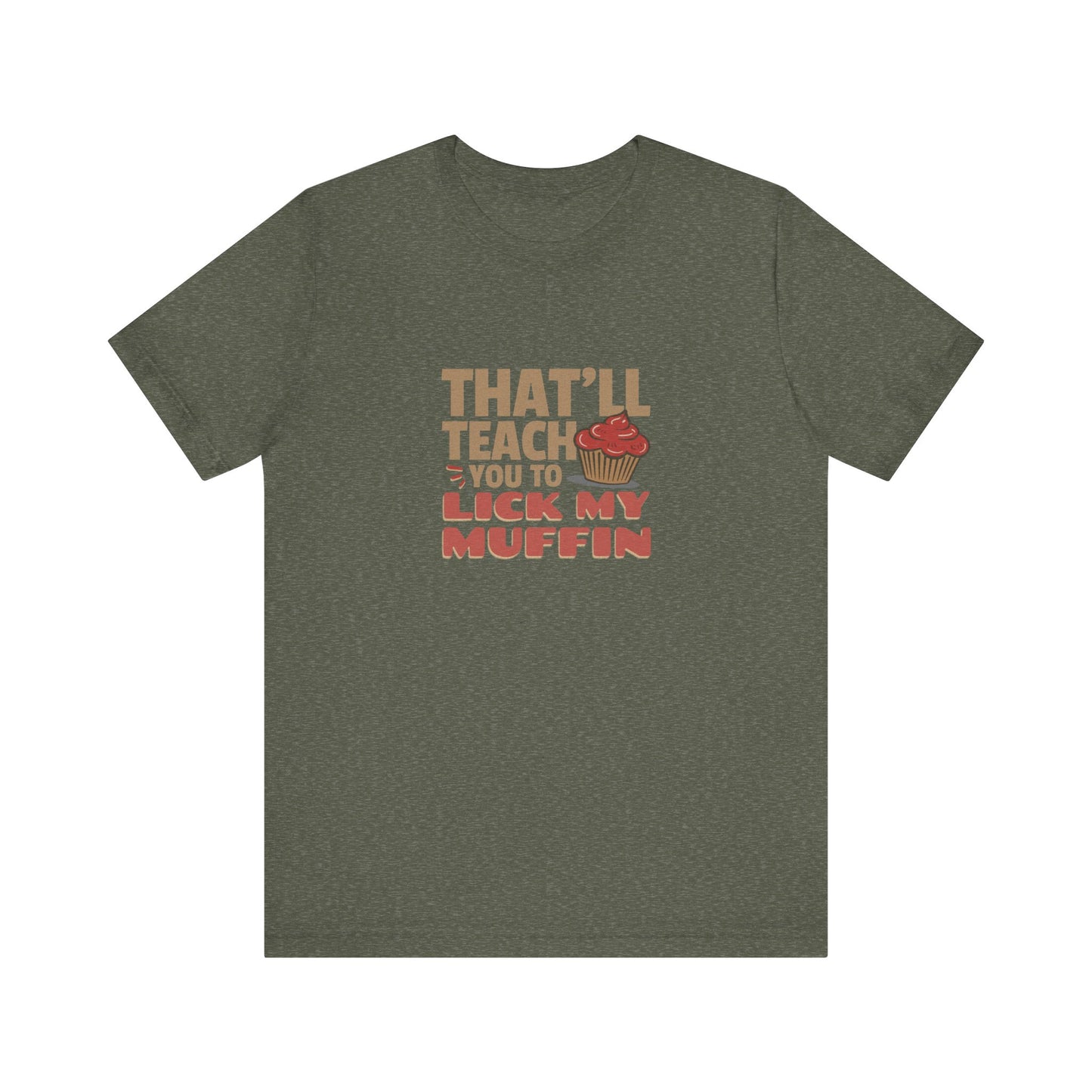 That'll Teach You to Lick My Muffin — Friends Retro Tee (Dark)