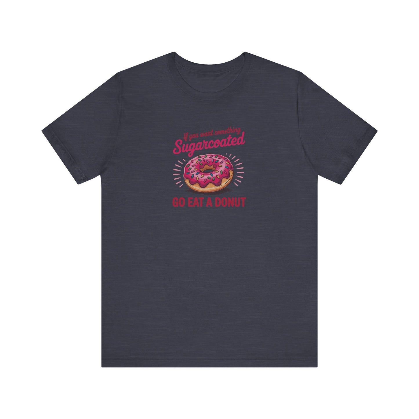 Sugarcoated (Go Eat a Donut) — Retro Graphic Tee (Dark)