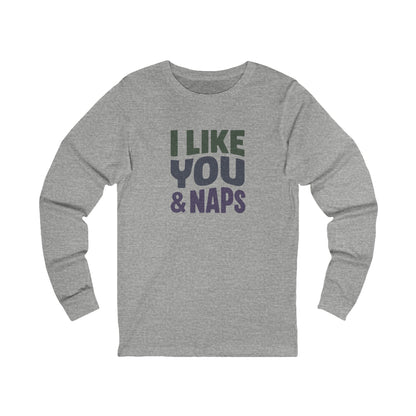 I Like You & Naps (Cool Gradient) — Retro Loungewear Long Sleeve (Light)