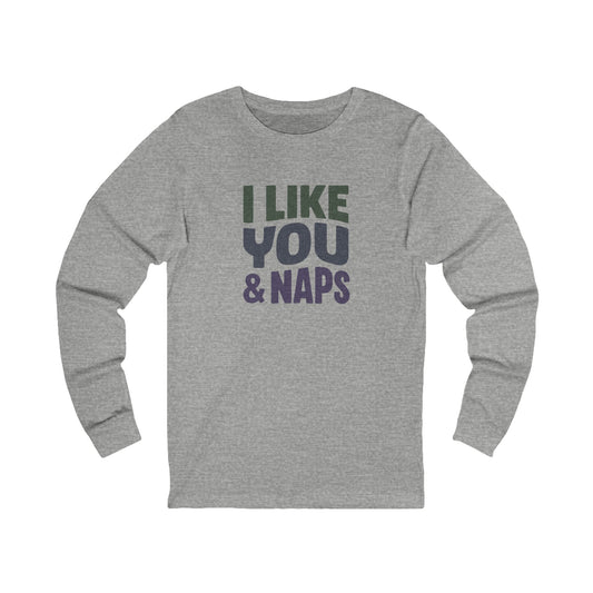 I Like You & Naps (Cool Gradient) — Retro Loungewear Long Sleeve (Light)
