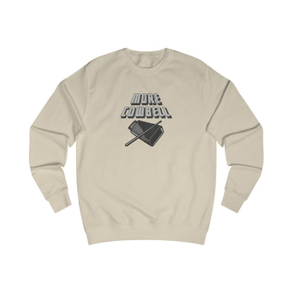 I Gotta Have More Cowbell! — SNL Sketch Retro Sweatshirt (Light)