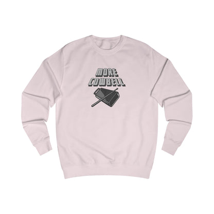 I Gotta Have More Cowbell! — SNL Sketch Retro Sweatshirt (Light)