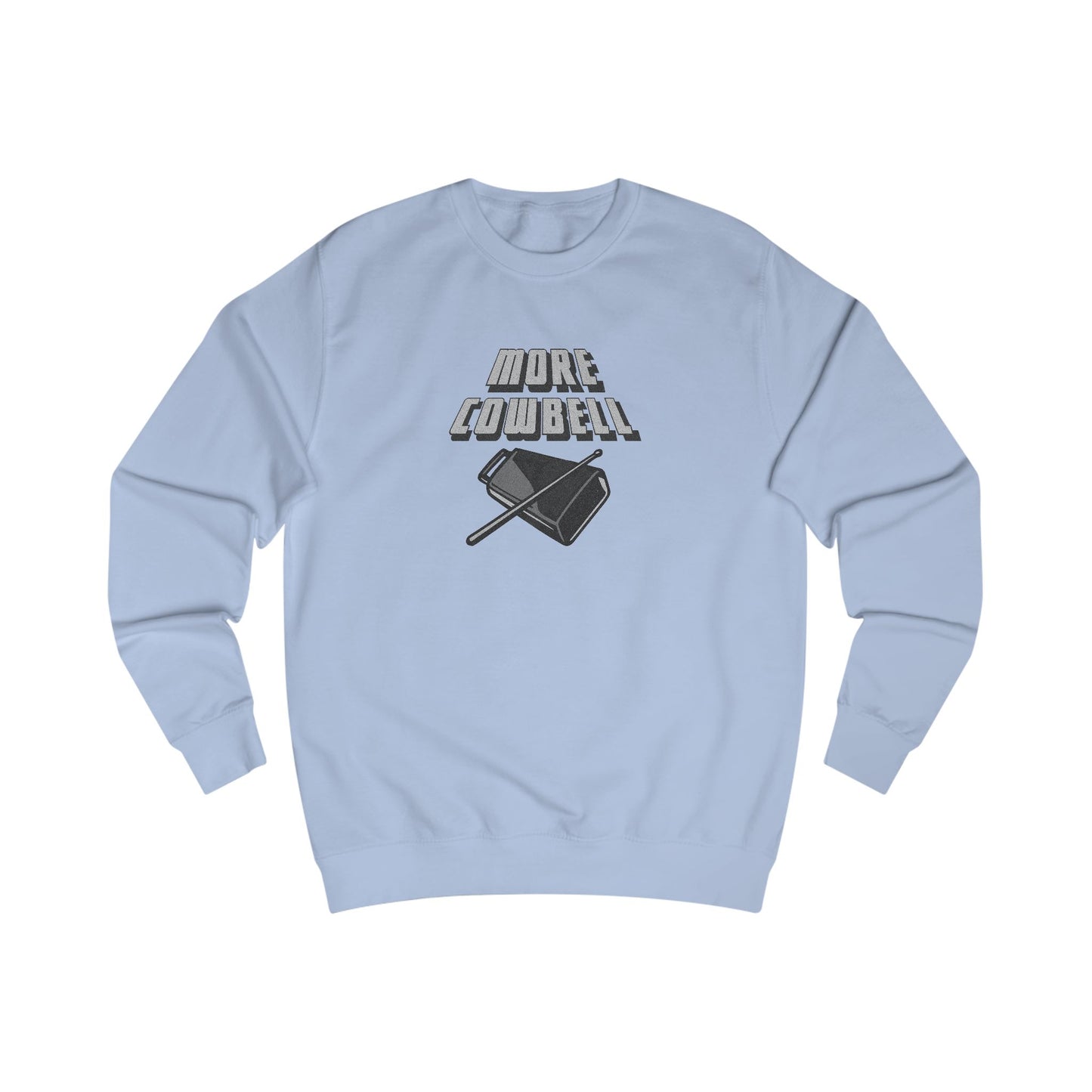 I Gotta Have More Cowbell! — SNL Sketch Retro Sweatshirt (Light)
