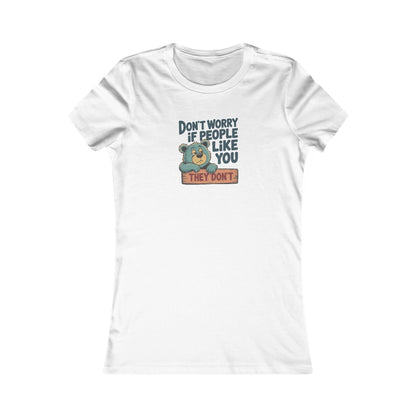Don't Worry If People Like You (They Don't) — Retro Women's Tee (Light)