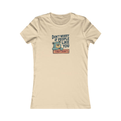 Don't Worry If People Like You (They Don't) — Retro Women's Tee (Light)
