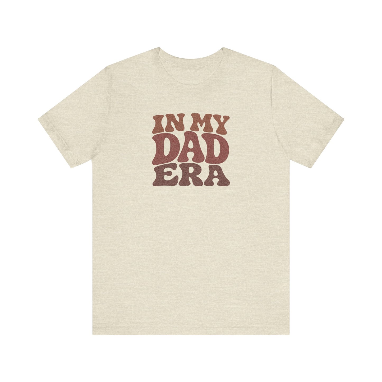 In My Dad Era Shirt - Funny Dad Gift, Retro Fatherhood Tee