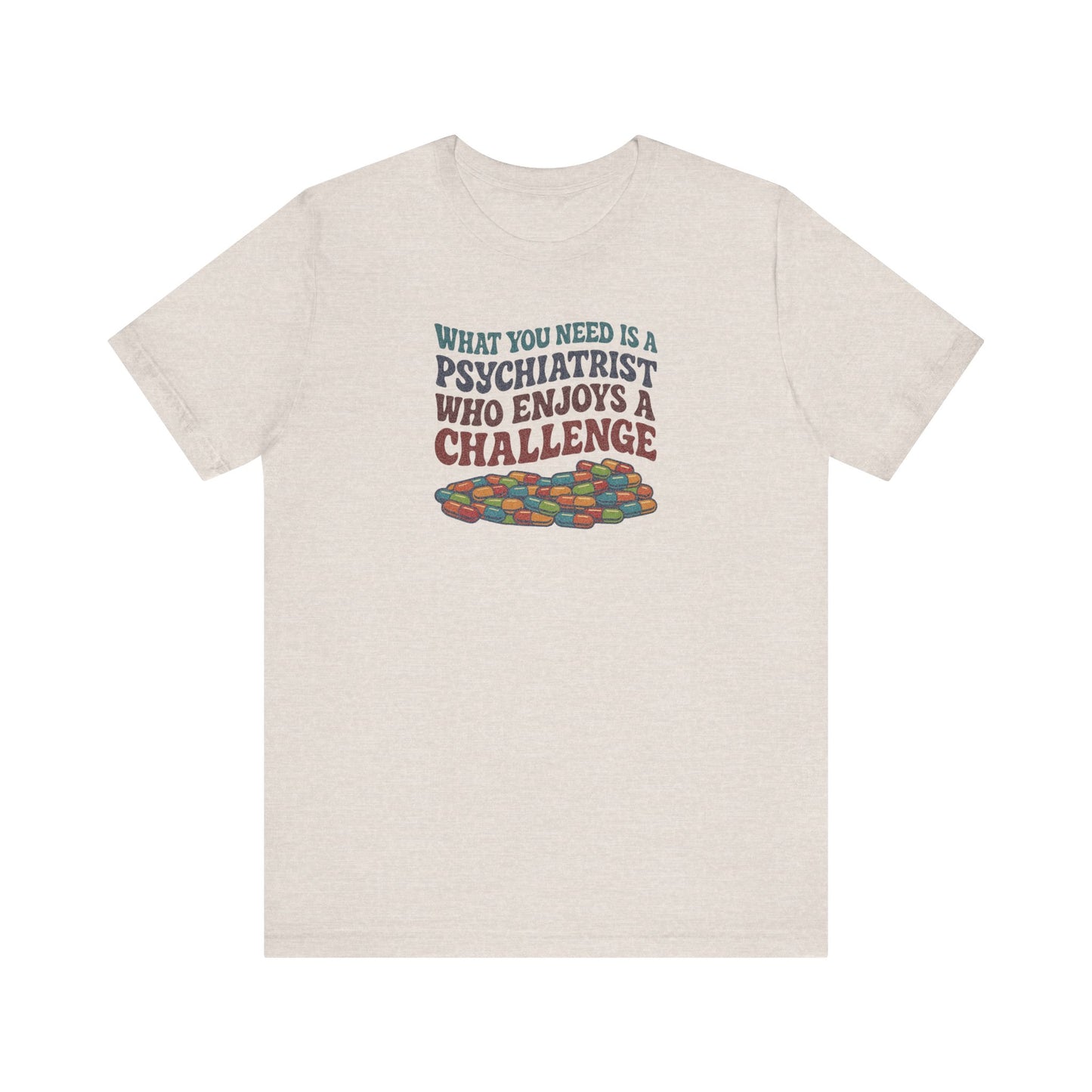 You Need a Psychiatrist — Dorothy Zbornak Retro Tee (Light)