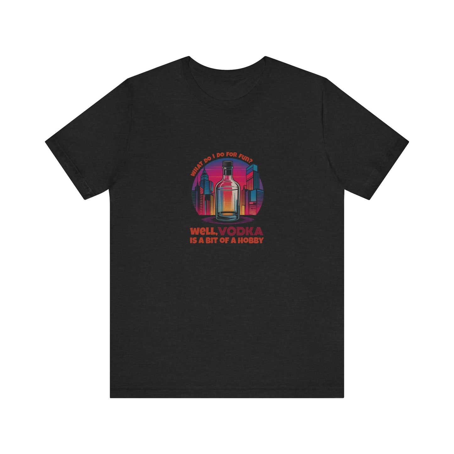 Vodka is a Bit of a Hobby — Retro Graphic Tee (Dark)
