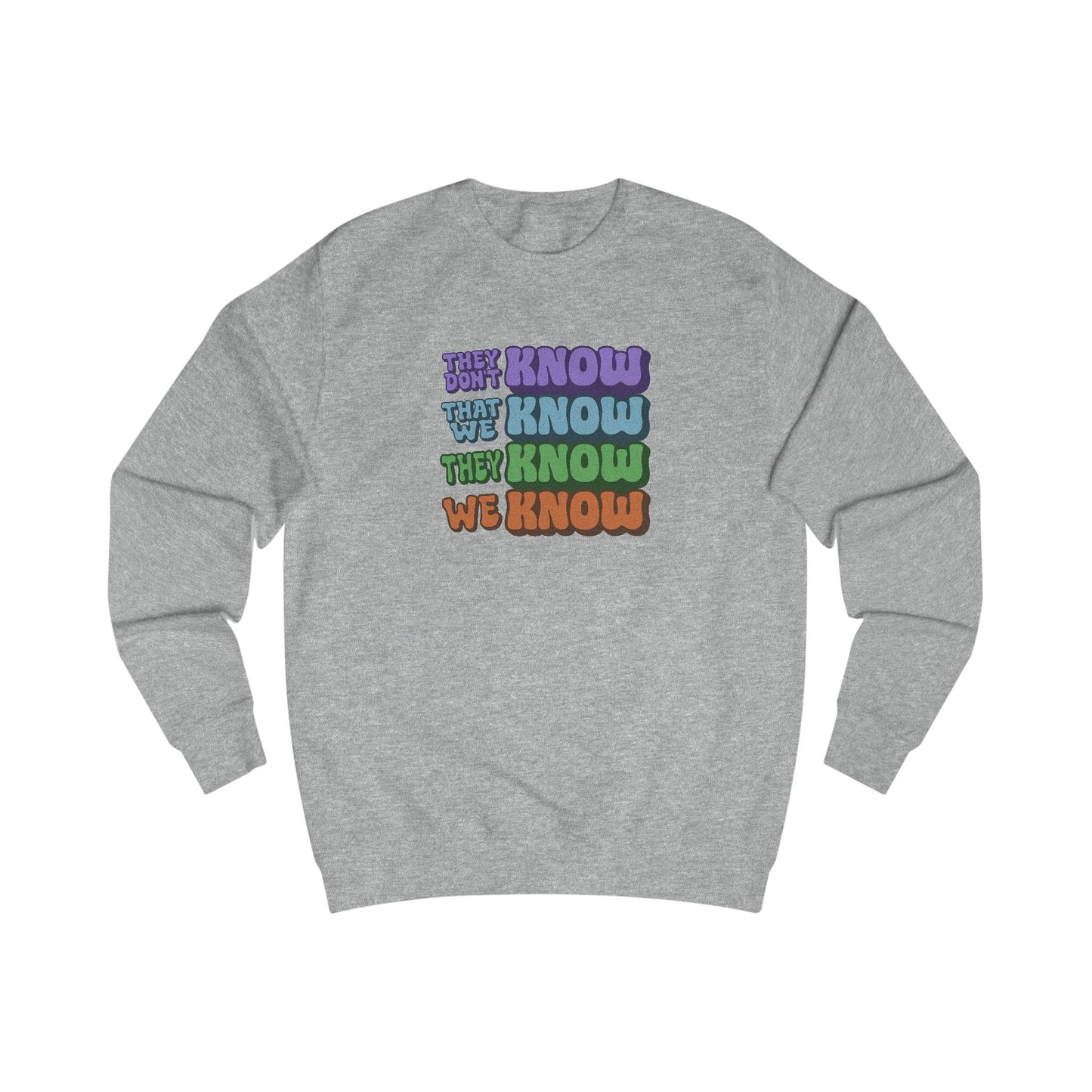 They Don't Know We Know — Friends Retro Sweatshirt (Light)