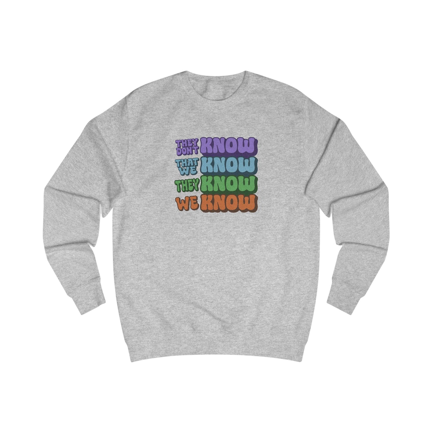 They Don't Know We Know — Friends Retro Sweatshirt (Light)