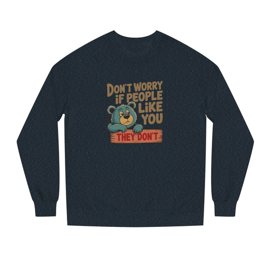 Don't Worry If People Like You (They Don't) — Retro Women's Sweatshirt (Dark)