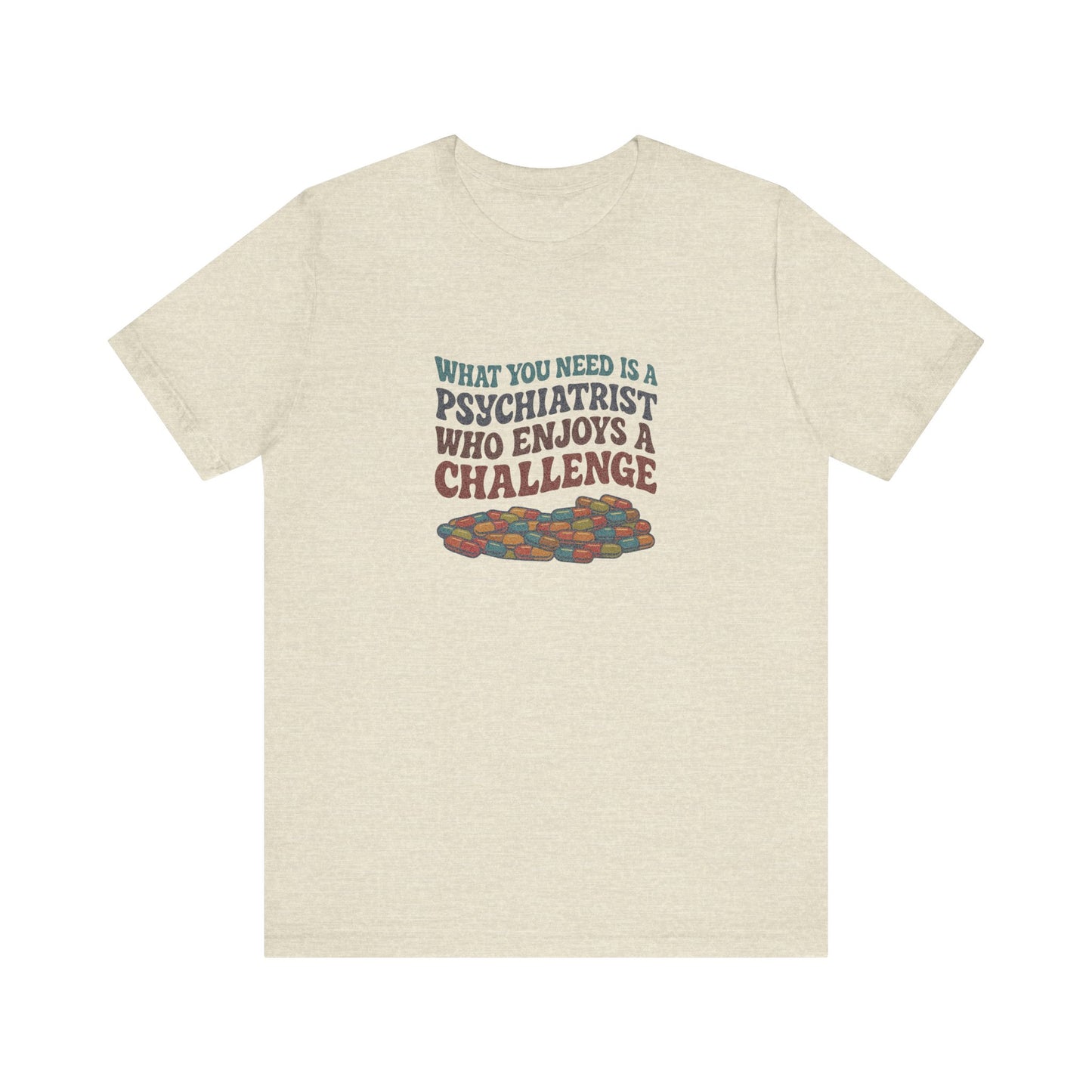 You Need a Psychiatrist — Dorothy Zbornak Retro Tee (Light)
