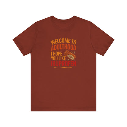 Welcome to Adulthood (Ibuprofen) — Retro Graphic Tee (Dark)