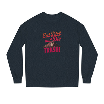 Eat Dirt and Die, Trash! — Blanche Devereaux Sweatshirt (Dark)