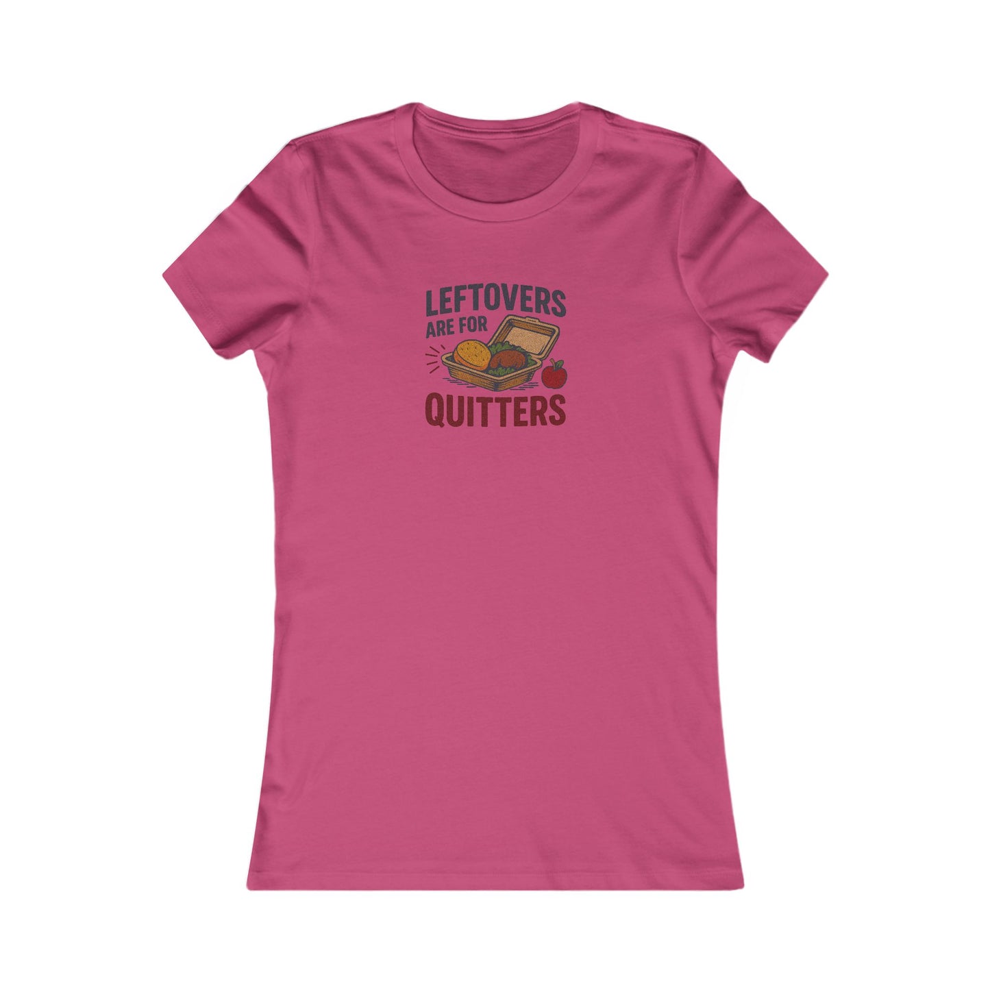 Leftovers Are For Quitters — Foodie Retro Women's Tee (Light)