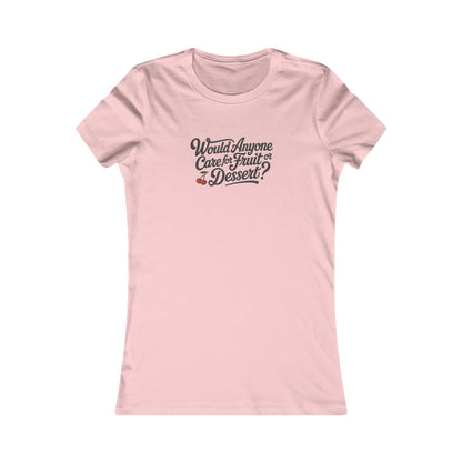 Would Anyone Care for Fruit or Dessert? — Clue Retro Women's Tee (Light)