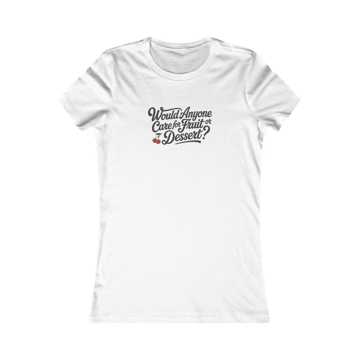 Would Anyone Care for Fruit or Dessert? — Clue Retro Women's Tee (Light)