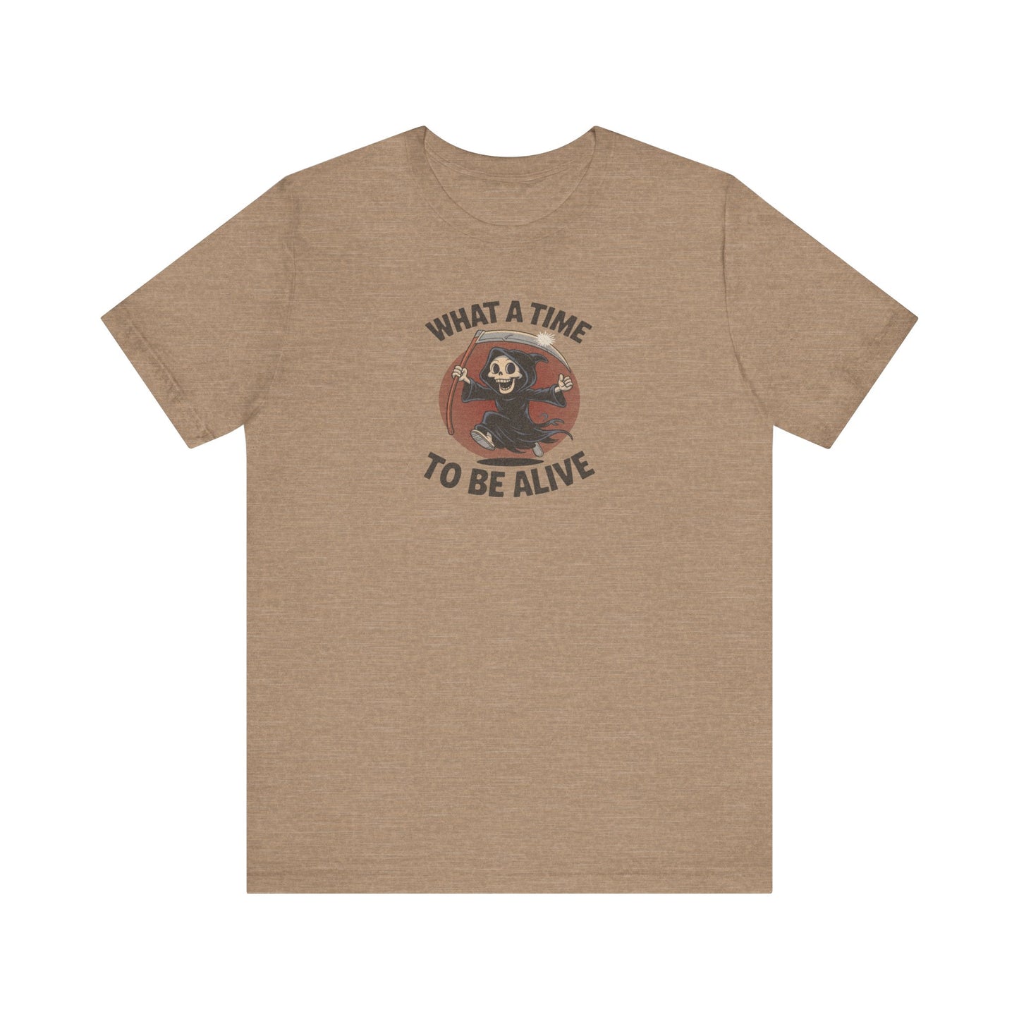 What a Time to Be Alive — Not-So-Grim Reaper Retro Tee (Light)