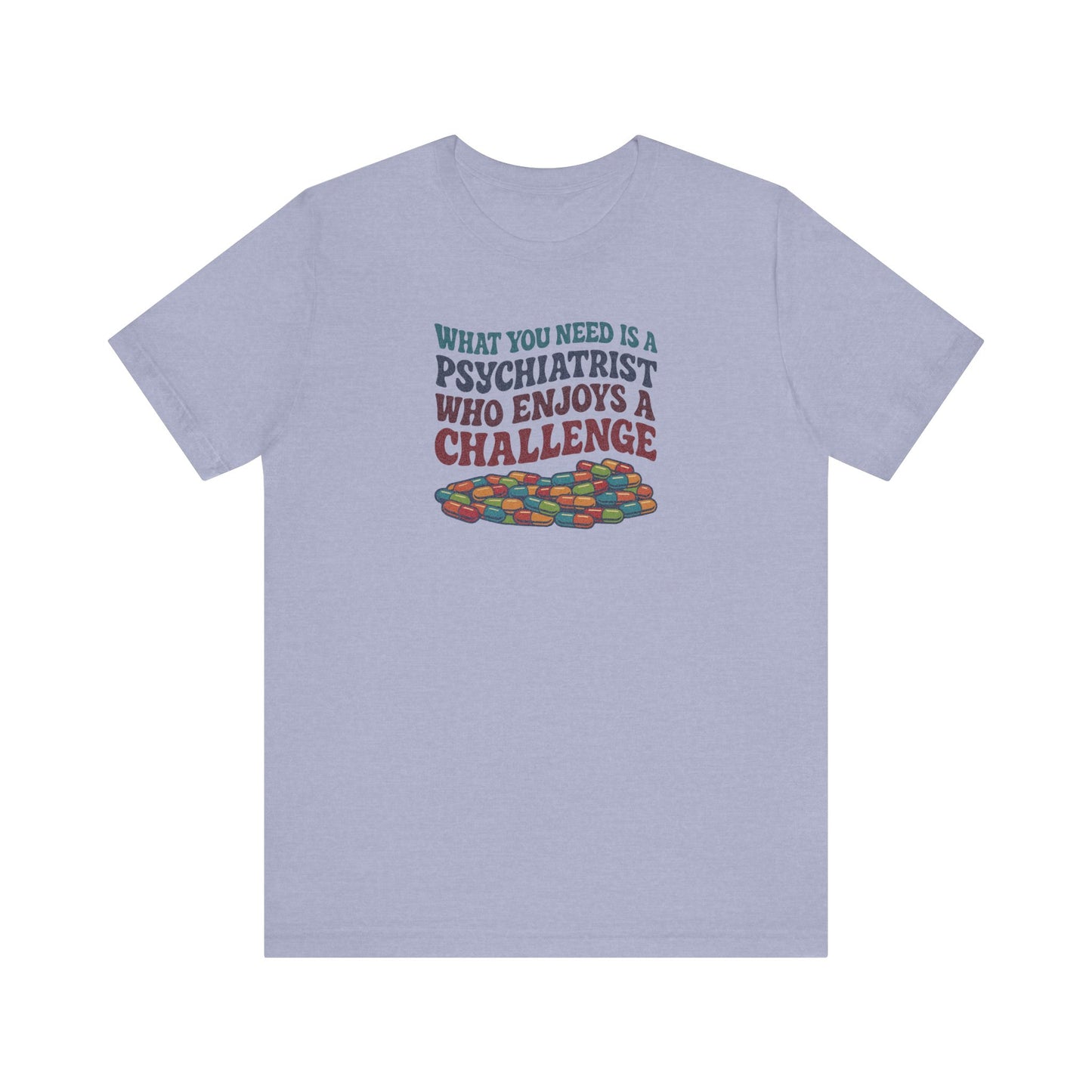 You Need a Psychiatrist — Dorothy Zbornak Retro Tee (Light)