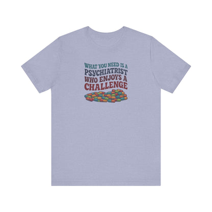 You Need a Psychiatrist — Dorothy Zbornak Retro Tee (Light)