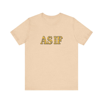 As If — Clueless Cher Horowitz Quote Retro Tee (Light)