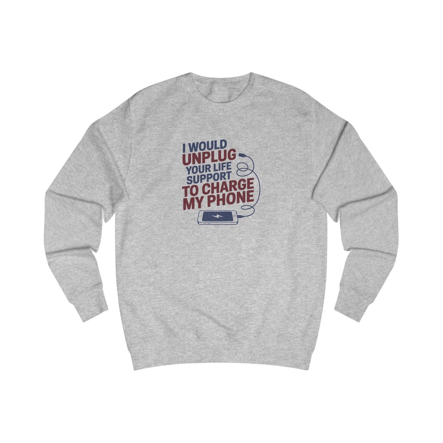 Your Life Support < Charging My Phone — Retro Sweatshirt (Light)
