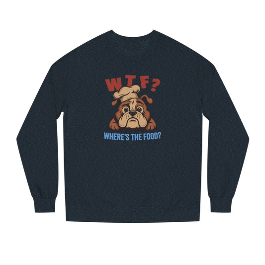 WTF? Where’s the Food? — Bulldog Chef Retro Sweatshirt (Dark)