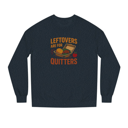 Leftovers Are For Quitters — Foodie Retro Sweatshirt (Dark)