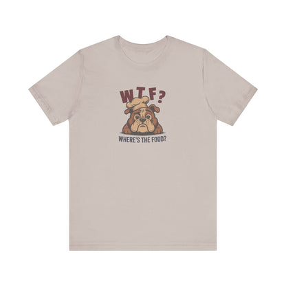 WTF? Where’s the Food? — Bulldog Chef Retro Tee (Light)