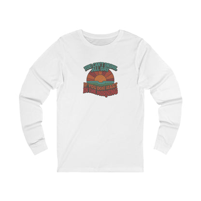 You Can't Drink All Day PSA — Retro Sunrise Long Sleeve (Light)