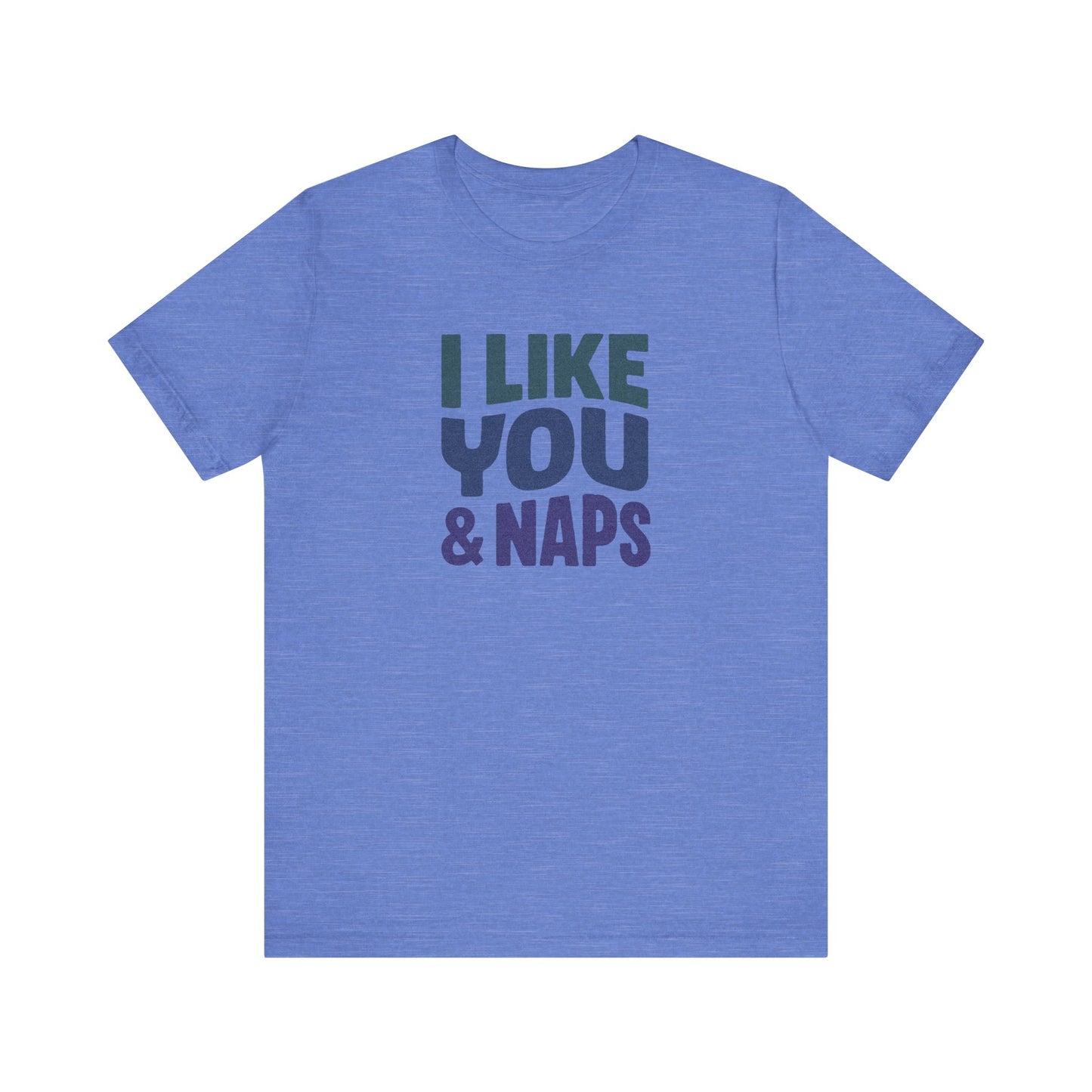 I Like You & Naps (Cool Gradient) — Retro Loungewear Tee (Light)