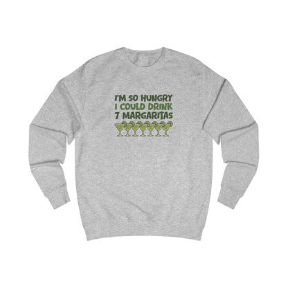 I’m So Hungry I Could Drink 7 Margaritas – Retro Sweatshirt (Light)