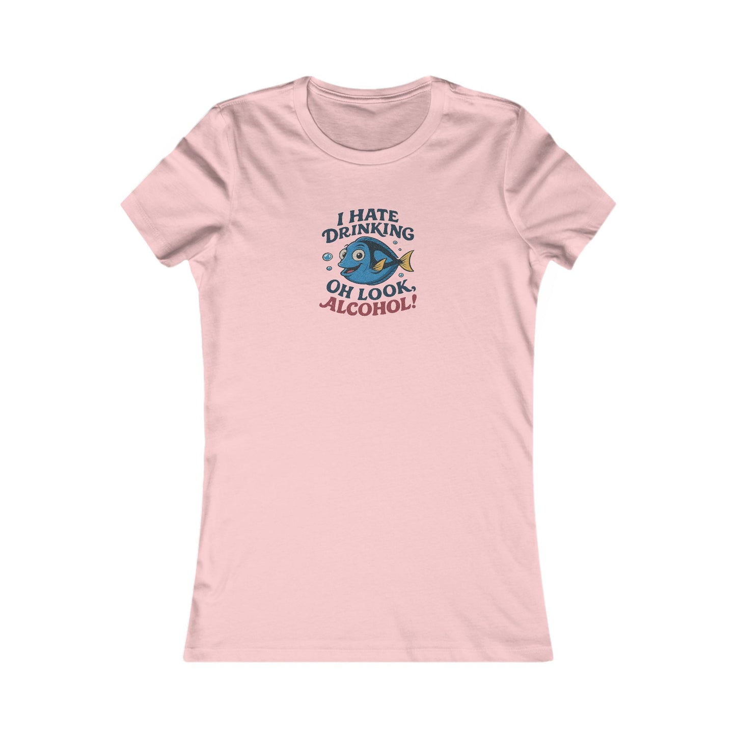 I Hate Drinking (Oh Look, Alcohol!) — Forgetful Fish Retro Women's Tee (Light)