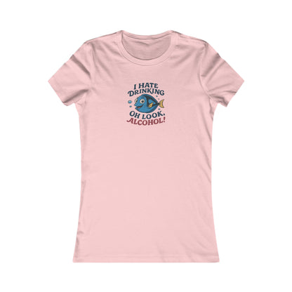 I Hate Drinking (Oh Look, Alcohol!) — Forgetful Fish Retro Women's Tee (Light)