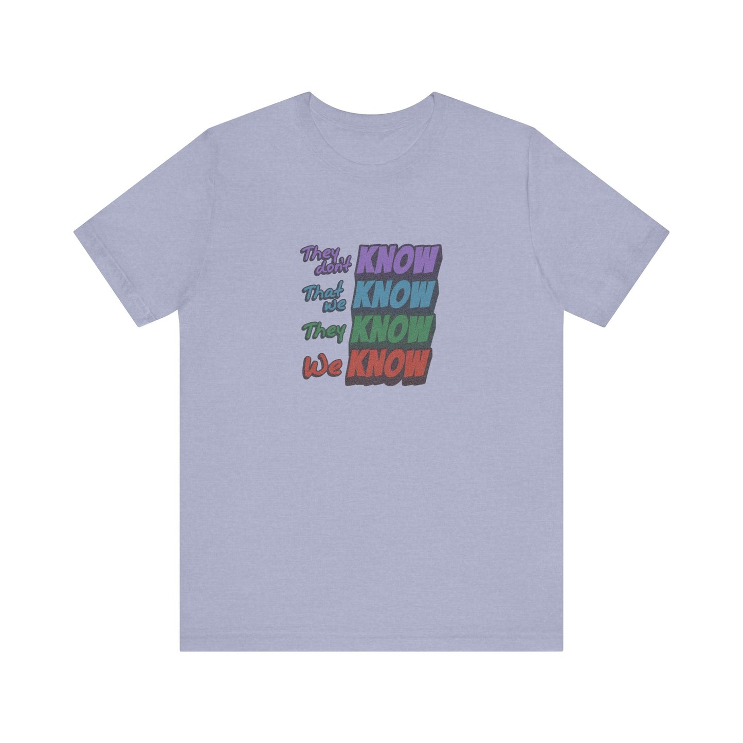 They Don't Know We Know — Friends Retro Tee (Light)