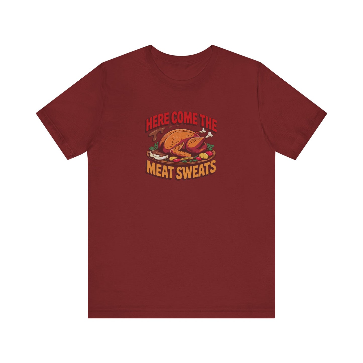 Here Come the Meat Sweats — Friends Thanksgiving Tee (Dark)