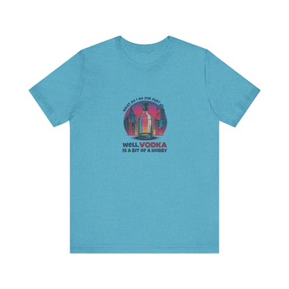 Vodka is a Bit of a Hobby — Retro Graphic Tee (Light)
