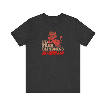 Fake Blindness? The Devil Made Me Do It! — Retro Tee (Dark)