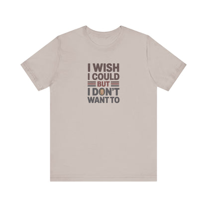 I Wish I Could, But I Don't Want To — Phoebe Buffay Retro Tee (Light)